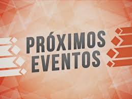 PROXIMOS EVENTOS
